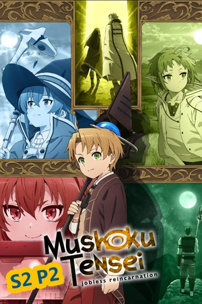 Mushoku Tensei Jobless Reincarnation (Season 2 - Part 2)